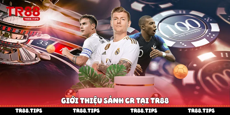 Giới thiệu sảnh CR tại TR88