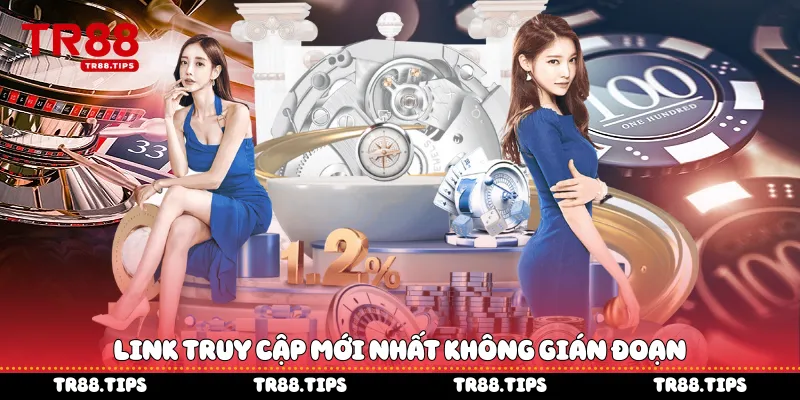 Link truy cập mới nhất không gián đoạn