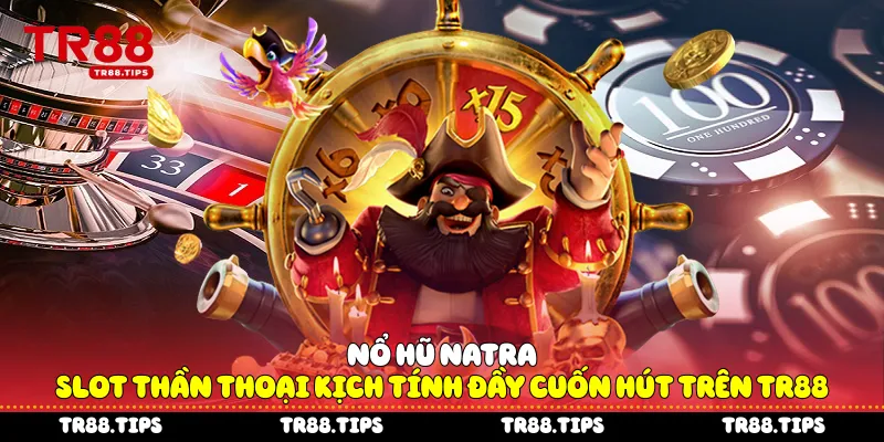 Nổ hũ NaTra