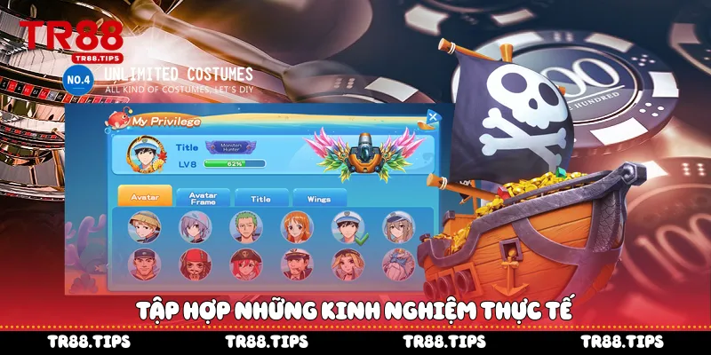 Tập hợp những kinh nghiệm thực tế 