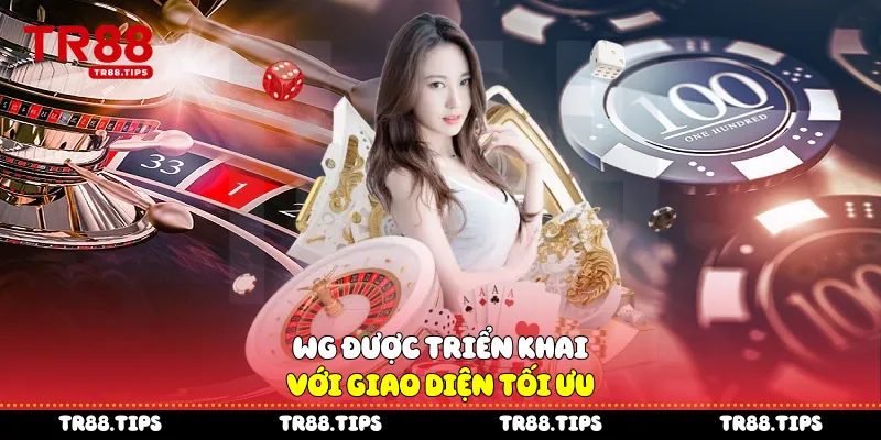 WG được triển khai với giao diện tối ưu